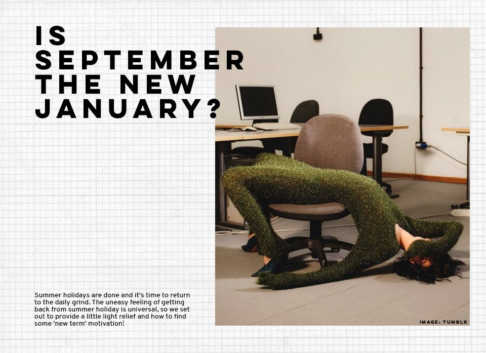 Is September the new January?